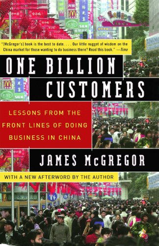 One Billion Customers: Lessons From the Front Lines of Doing Business in China