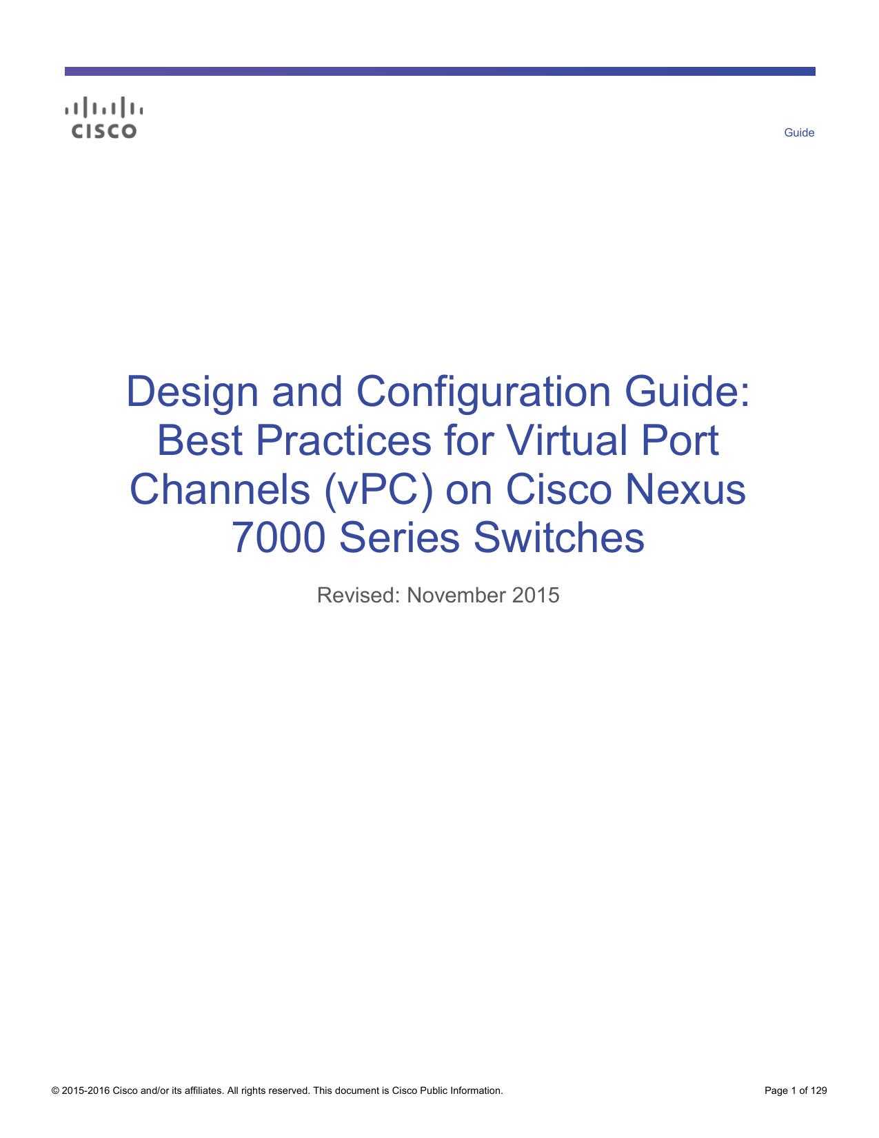 Design and Configuration Guide: Best Practices for Virtual Port Channels (vPC) on Cisco Nexus 7000 Series Switches