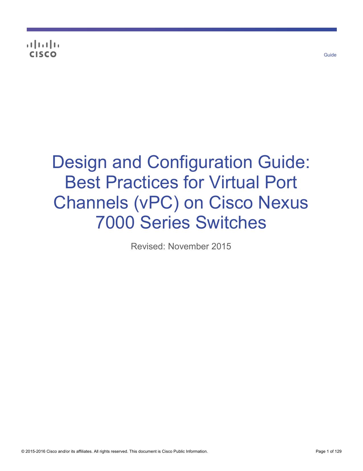 Design and Configuration Guide: Best Practices for Virtual Port Channels (vPC) on Cisco Nexus 7000 Series Switches