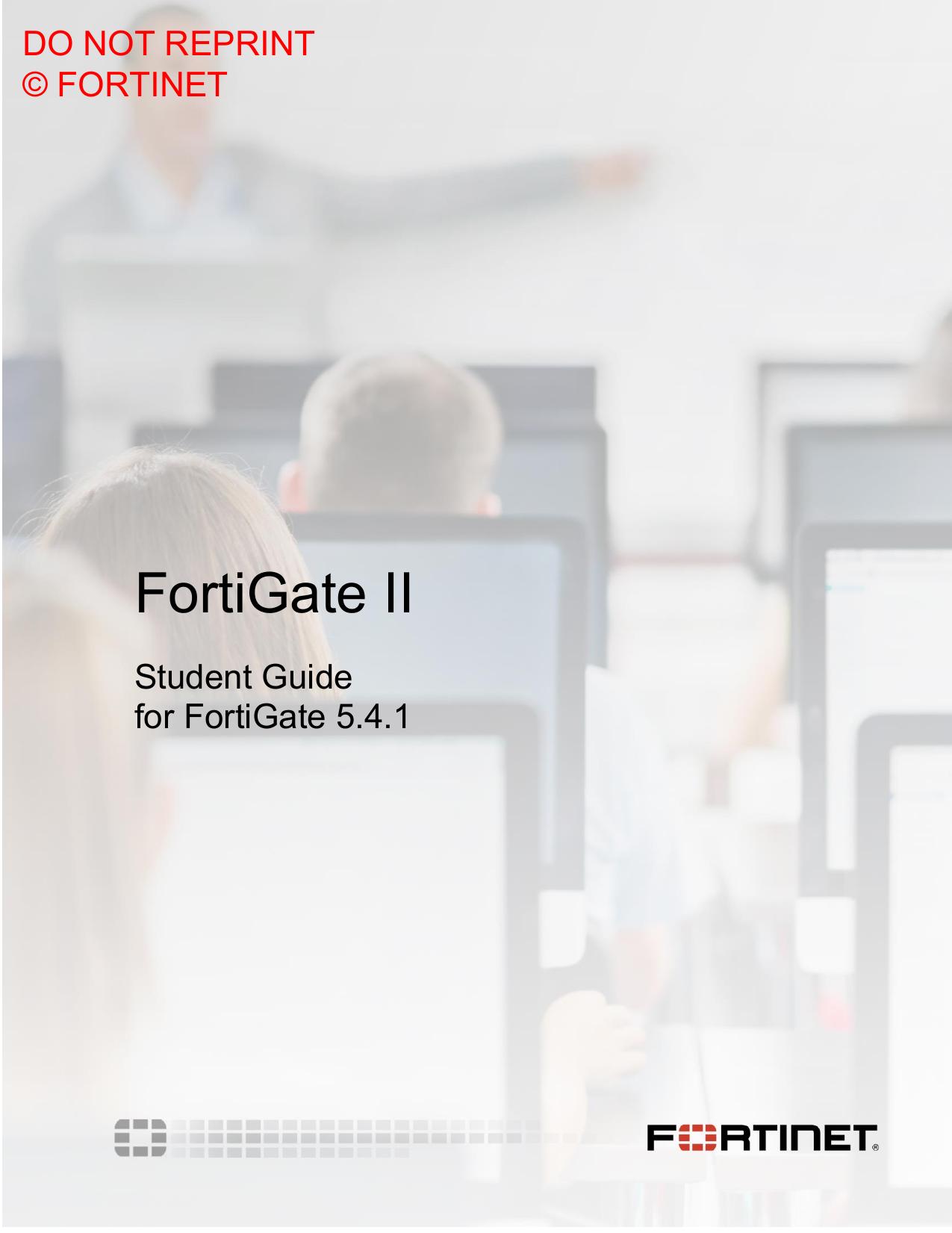 FortiGate II Student Guide