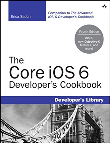 The Core iOS 6 Developer's Cookbook