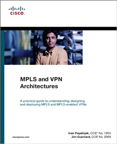 MPLS and VPN Architectures