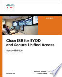 Cisco ISE for BYOD and Secure Unified Access