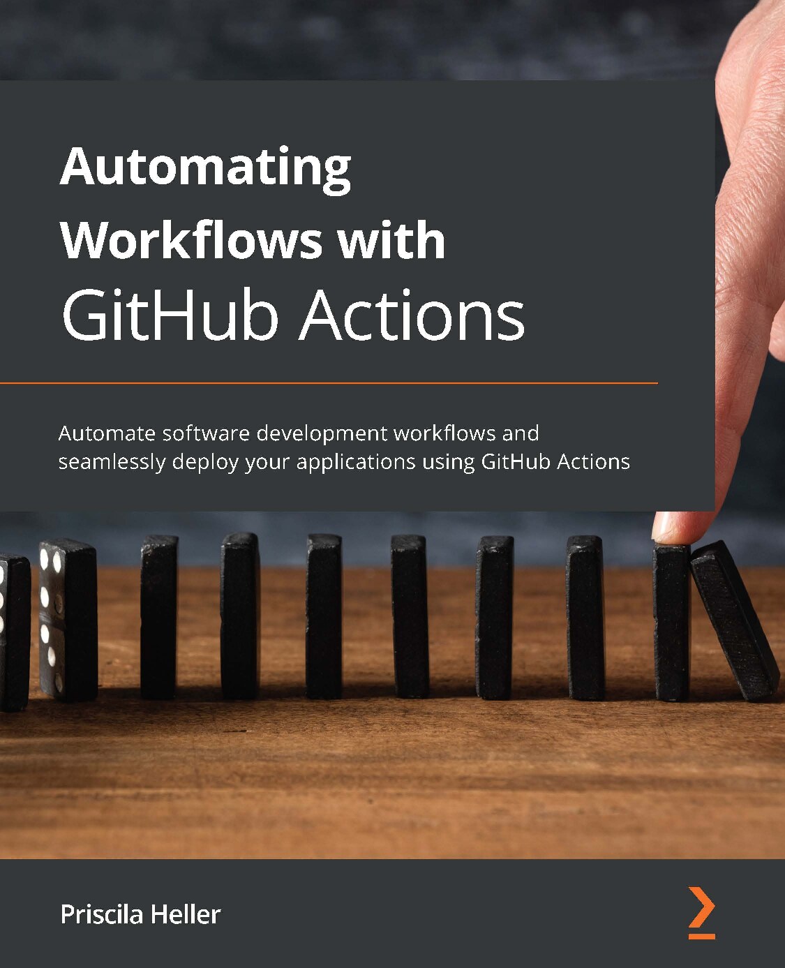Automating Workflows with GitHub Actions Automate software development workflows and seamlessly deploy your applications using... (Priscila Heller) (z-lib.org)